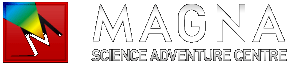 MAGNA Science Adventure Centre
